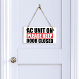 AC Unit On Please Keep Door Closed 5x10 Hanging Plus Wall or Door Sign | Rustic Twine | Home and Business Signage