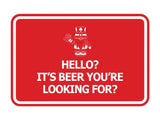 Signs ByLITA Classic Framed Hello? Is It Beer You’re Looking For? Wall or Door Sign