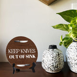 Keep Knives Out of Sink Circle Table Sign with Acrylic Stand (5x5") | Home & Office Décor
