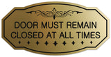 Signs ByLITA Victorian Door Must Remain Closed At All Times Wall or Door Sign - Easy Installation | Durable Wall or Door