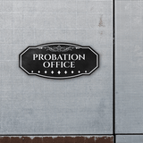 Victorian Plus Probation Office Wall or Door Sign | Legal and Courtroom Decoration