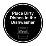Signs ByLITA Circle Place Dirty Dishes in the Dishwasher Wall or Door Sign