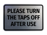 Signs ByLITA Classic Framed Please Turn The Taps Off After Use Door or Wall Sign | Eco-Friendly Home Signs