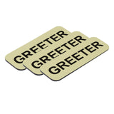 Greeter 1 x 3" Name Tag, (3 Pack)