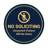Circle No Soliciting Unwanted Visitors Will Be Eaten Wall or Door Sign