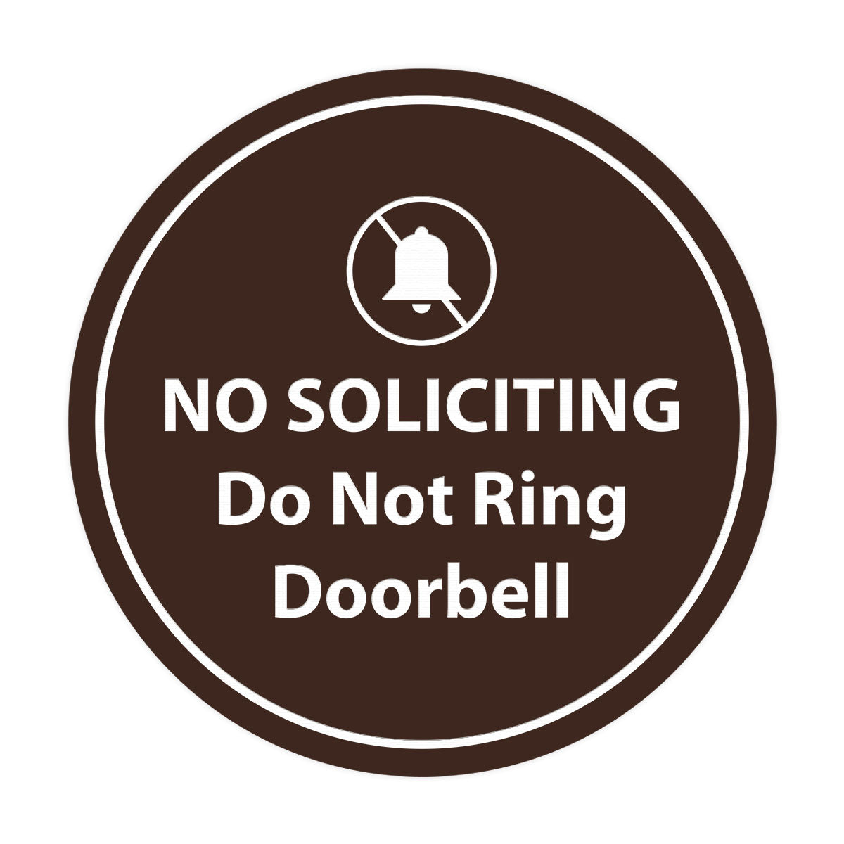 Circle No Soliciting Do Not Ring Doorbell Wall or Door Sign