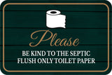 Classic Framed Plus Please Be Kind To The Septic Flush Only Toilet Paper Wall or Door Sign | Office & Workspace Bathroom Signage