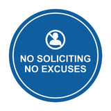 Circle No Soliciting No Excuses Wall or Door Sign