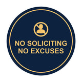 Circle No Soliciting No Excuses Wall or Door Sign