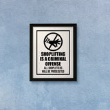 Designs ByLITA Shoplifting Is A Criminal Offense All Shoplifters Will Be Prosecuted, Wall Print Art | Retail Store Decoration (Unframed or Framed)