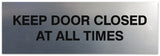 Signs ByLITA Basic Keep Door Closed At All Times Sign - Laser-Engraved Lettering | Durable ABS Plastic | Vibrant Colors | Powerful Foam Tape