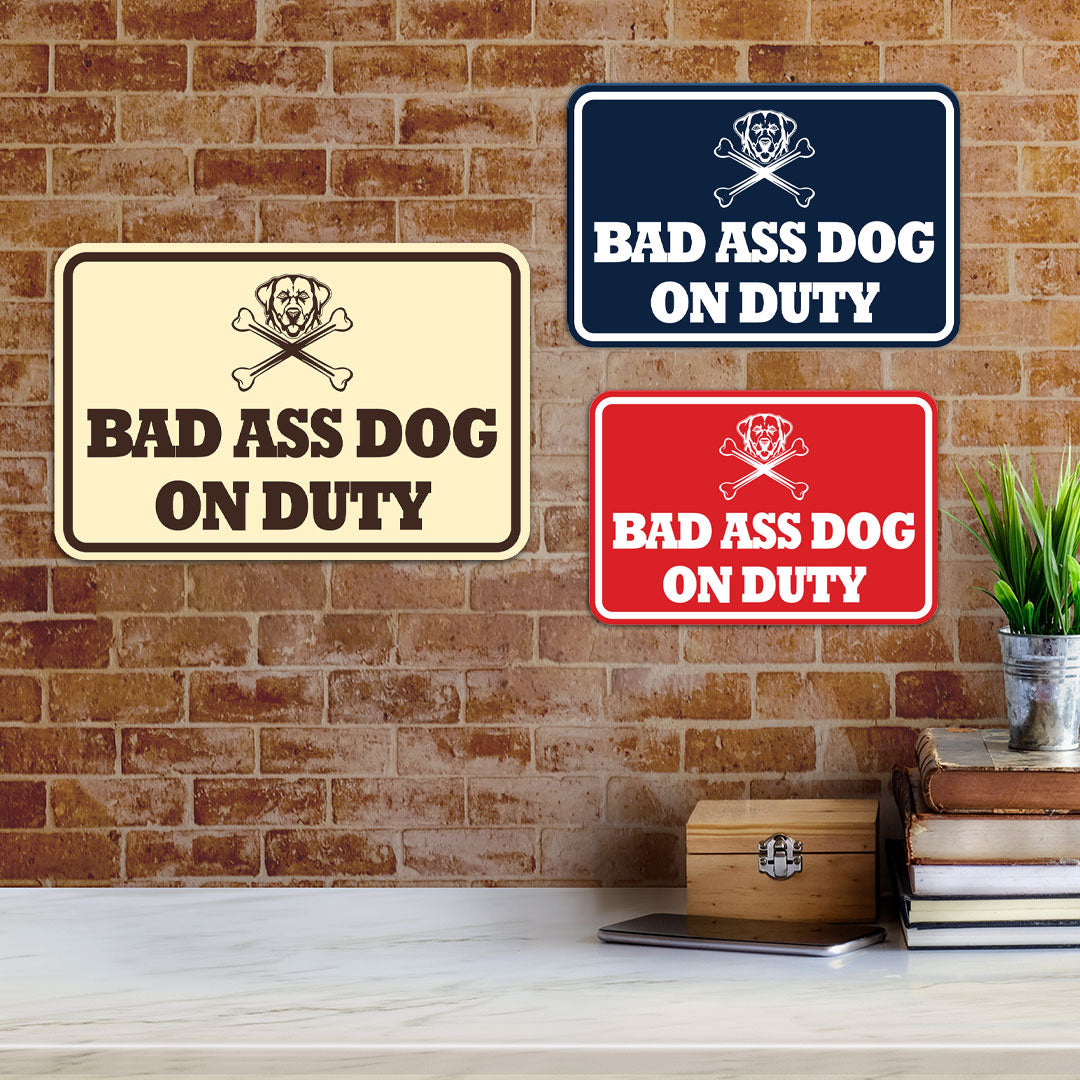 Signs ByLITA Classic Framed Bad Ass Dog on Duty Wall or Door Sign