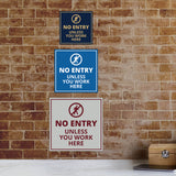 Signs ByLITA Square No Entry Unless You Work Here Wall or Door Sign