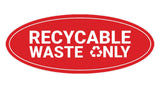 Signs ByLITA Oval Recyclable waste only Sign - Laser-Engraved Lettering | Durable ABS Plastic | Vibrant Colors | Powerful Foam Tape