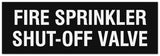 Signs ByLITA Basic Fire Sprinkler Shut Off Sign | Easy Installation | Durable Wall or Door Sign