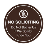 Circle No Soliciting Do Not Bother Us If We Do Not Know You Wall or Door Sign