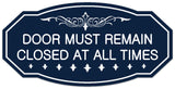 Signs ByLITA Victorian Door Must Remain Closed At All Times Wall or Door Sign - Easy Installation | Durable Wall or Door
