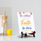 Be watchful stand firm in the faith act like men be strong Corinthians 16:13 (White) 6 x 8" Table Sign With Acrylic Easel | Religious Bible Quotes Decor