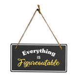 Everything Is Figureoutable 5x10 Hanging Plus Wall or Door Sign | Religious Home Decor