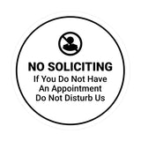 Circle No Soliciting If You Do Not Have An Appointment Do Not Disturb Us Wall or Door Sign
