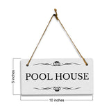 Pool House 5x10 Hanging Plus Wall or Door Sign | Rustic Twine | Range of Vibrant Decor Styles | Room Signs For Home and Business