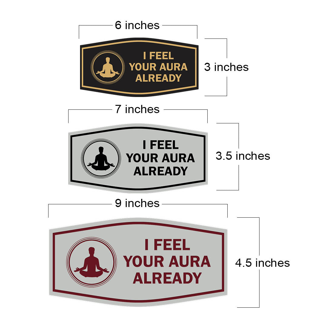 Signs ByLITA Fancy I Feel Your Aura Already Funny Office Wall or Door Sign