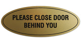 Signs ByLITA Oval Please Close Door Behind You Sign - Laser-Engraved Lettering | Durable ABS Plastic | Vibrant Colors | Powerful Foam Tape