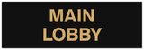 Signs ByLITA Basic Main Lobby Sign - Laser-Engraved Lettering | Durable ABS Plastic | Vibrant Colors | Powerful Foam Tape