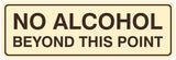 Standard No Alcohol Beyond This Point Sign