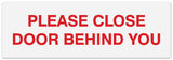 Signs ByLITA Basic Please Close Door Behind You Sign - Laser-Engraved Lettering | Durable ABS Plastic | Vibrant Colors | Powerful Foam Tape