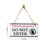 Private Residence Do Not Enter 5x10 Hanging Wall or Door Sign
