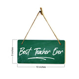 Best Teacher Ever 5x10 Hanging Plus Wall or Door Sign | Classroom & Office Décor