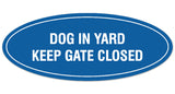 Signs ByLITA Oval Dog in Yard Keep Gate Closed Sign - Laser-Engraved Lettering | Durable ABS Plastic | Vibrant Colors | Powerful Foam Tape