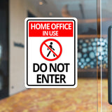 Portrait Round Plus Home Office In Use Do Not Enter Wall or Door Sign | Work Warning Signage