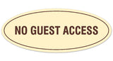Signs ByLITA Oval No Guest Access Sign - Laser-Engraved Lettering | Durable ABS Plastic | Vibrant Colors | Powerful Foam Tape