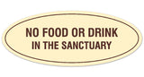 Signs ByLITA Oval NO FOOD OR DRINK IN THE SANCTUARY Sign - Laser-Engraved Lettering | Durable ABS Plastic | Vibrant Colors | Powerful Foam Tape