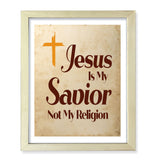 Designs ByLITA Jesus Is My Savior Not My Religion, Wall Print Art | Religious Home Decor (Unframed or Framed)
