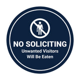 Circle No Soliciting Unwanted Visitors Will Be Eaten Wall or Door Sign