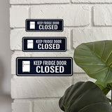 Standard Plus Keep Fridge Door Closed Wall or Door Sign | Home Decor