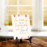 For nothing will be impossible with God Luke 1:37 6 x 8" Table Sign With Acrylic Easel | Religious Bible Quotes Decor