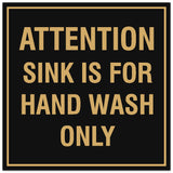Signs ByLITA Square Attention Sink is for Hand Wash Only Sign - Easy Installation | Durable Material