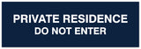 Signs ByLITA Basic Private Residence Do Not Enter Sign - Laser-Engraved Lettering | Durable ABS Plastic | Vibrant Colors | Powerful Foam Tape