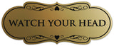 Signs ByLITA Designer Watch Your Head Sign - Easy Installation | Durable Wall or Door Sign