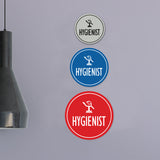 Signs ByLITA Circle Hygienist Wall or Door Sign