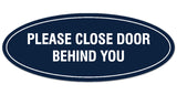 Signs ByLITA Oval Please Close Door Behind You Sign - Laser-Engraved Lettering | Durable ABS Plastic | Vibrant Colors | Powerful Foam Tape
