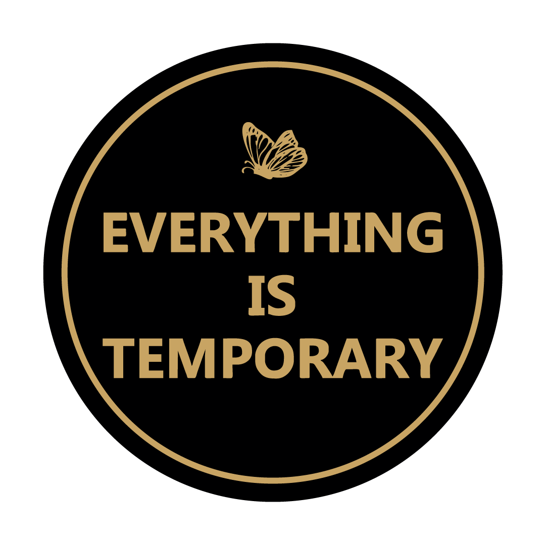 Signs ByLITA Circle Everything Is Temporary Wall or Door Sign
