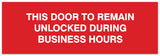 Signs ByLITA Basic This door to remain unlocked during business hours Sign - Laser-Engraved Lettering | Durable ABS Plastic | Vibrant Colors | Powerful Foam Tape