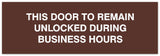 Signs ByLITA Basic This door to remain unlocked during business hours Sign - Laser-Engraved Lettering | Durable ABS Plastic | Vibrant Colors | Powerful Foam Tape