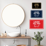 Signs ByLITA Classic Framed Laugh Till You Fart Wall or Door Sign