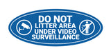 Signs ByLITA Oval Do Not Litter Area Under Video Surveillance Sign - Laser-Engraved Lettering | Durable ABS Plastic | Vibrant Colors | Powerful Foam Tape